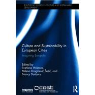 Culture and Sustainability in European Cities: Imagining Europolis 9781138778412