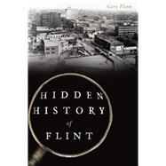 Hidden History of Flint 9781625858412