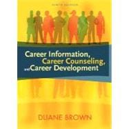 Career Information, Career Counseling, And Career Development 9780205498413