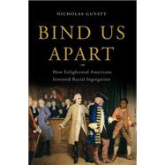 Bind Us Apart 9780465018413