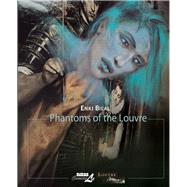 Phantoms of the Louvre 9781561638413