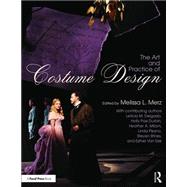 The Art and Practice of Costume Design 9781138828414