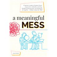 A Meaningful Mess 9781618218414