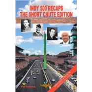 Indy 500 Recaps 9781728348414