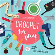 Crochet for Play 9780811738415