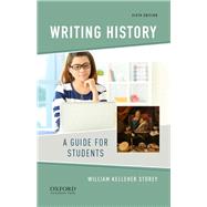 Writing History A Guide for Students 9780190078416