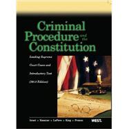 Criminal Procedure and the Constitution 2013 9780314288417