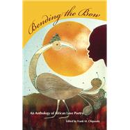 Bending the Bow 9780809328420
