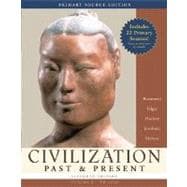 Civilization Past & Present, Volume I (to 1650), Primary Source Edition (with Study Card) 9780205558421