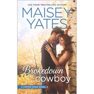 Brokedown Cowboy 9780373788422
