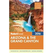 Fodor's Arizona & the Grand Canyon 9781101878422