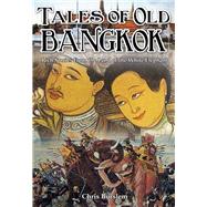 Tales of Old Bangkok 9789881998422