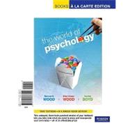 World of Psychology, The, Books a la Carte Edition 9780205768424