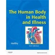 Human Body in Health and Illness - Soft Cover Version 9781416068426