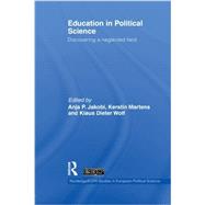 Education in Political Science: Discovering a neglected field 9780415848428