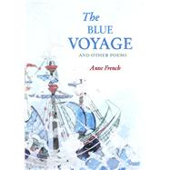 The Blue Voyage and Other Poems 9781869408428