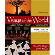 Ways of the World: A Brief Global History with Sources, Volume II 9781319018429