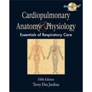 Cardiopulmonary Anatomy & Physiology, 5th Edition 9781133478430