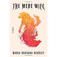 The Mere Wife 9780374208431