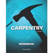 Workbook for Vogt's Carpentry, 6th 9781133608431
