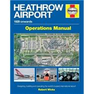 Heathrow Airport Manual 9780857338433
