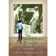 American People, The: Creating a Nation and a Society, Concise Edition, Combined Volume 9780205568437
