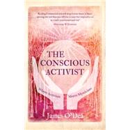 The Conscious Activist 9781780288437