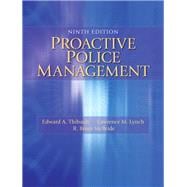 Proactive Police Management 9780133598438