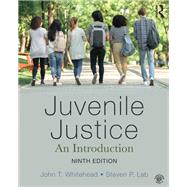 Juvenile Justice: An Introduction 9780815358442
