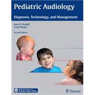 Pediatric Audiology: Diagnosis, Technology, and Management 9781604068443
