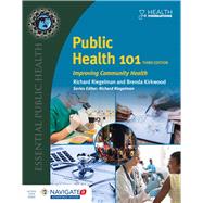 Public Health 101 Improving Community Health 9781284118445