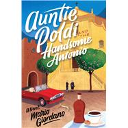Auntie Poldi and the Handsome Antonio 9781328518446
