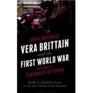 Vera Brittain and the First World War The Story of Testament of Youth 9781408188446