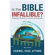 Is the Bible Infallible? 9781532078446