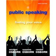 Public Speaking : Finding Your Voice 9780205778447