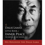 The Dalai Lama's Little Book of Inner Peace 9781571748447