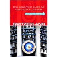 Culture Smart! Switzerland 9781857338447