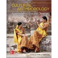 Loose Leaf for Cultural Anthropology: Appreciating Cultural Diversity 9781259818448