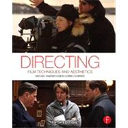 Directing: Film Techniques and Aesthetics 9780240818450
