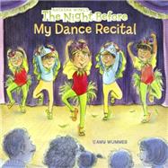 The Night Before My Dance Recital 9780448488455