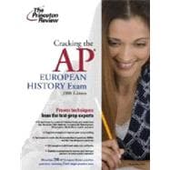 Cracking the AP European History Exam, 2008 Edition 9780375428456