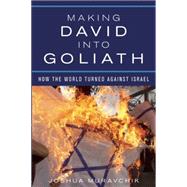 Making David into Goliath 9781594038457