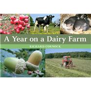 A Year on a Dairy Farm 9781445648460