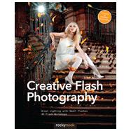 Creative Flash Photography 9781937538460