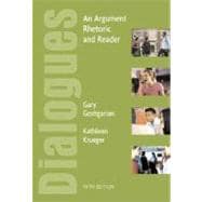 Dialogues: An Argument Rhetoric And Reader 9780321288462