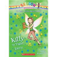 Kitty the Tiger Fairy (The Baby Animal Rescue Faires #2) A Rainbow Magic Book 9780545708463