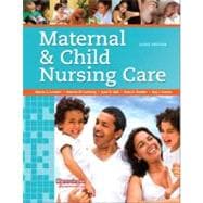 Maternal & Child Nursing Care 9780135078464