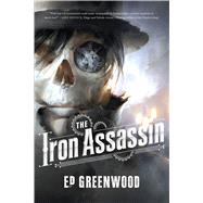 The Iron Assassin 9780765338464