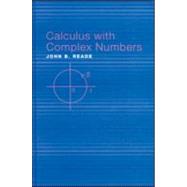 Calculus With Complex Numbers