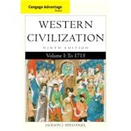 Cengage Advantage Books: Western Civilization, Volume I: To 1715 9781285448466
